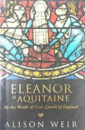 Eleanor of Aquitaine: By the Wrath of God, Queen of England