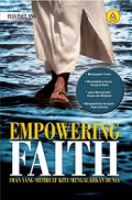 Empowering Faith: Iman yang Membuat Kita Mengalahkan Dunia