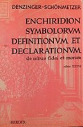 Enchiridion Symbolorum: Definitionum et Declarationum de rebus fidei et morum