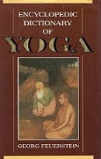 Encyclopedic Dictionary of Yoga