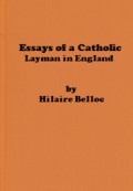 Essays of a Catholic: Layman in England
