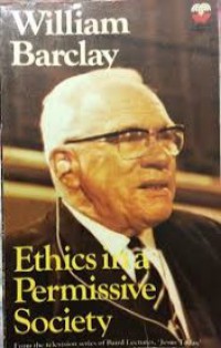 Ethics in a Permissive Society