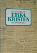 Etika Kristen (Jilid I): Bagian Umum