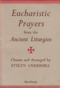 Eucharistic Prayers from the Ancient Liturgies