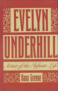 Evelyn Underhill: Artist of the Infiinite Life