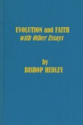Evolution and Faith with Other Essays