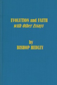 Evolution and Faith with Other Essays
