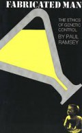 Fabricated Man: The Ethics of Genetic Control