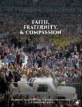 Faith, Fraternity & Compassion: Perjalanan Apostolik Paus Fransiskus ke Indonesia 3-5 September 2024