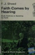 Faith Comes by Hearing: Study Outlines on Speaking the Faith