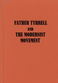 Father Tyrrell and the Modernist Movement
