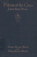 Fidelis of the Cross - James Kent Stone