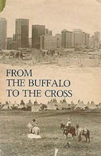 From the Buffalo to the Cross: A History of the Roman Catholic Diocese of Calgary