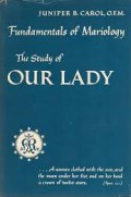 Fundamentals of Mariology: The Study of Our Lady