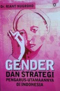 Gender dan Strategi Pengarus-Utamaannya di Indonesia