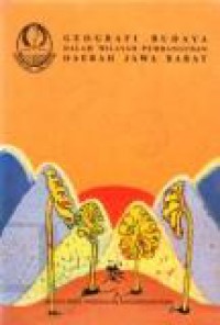 Geografi Budaya Dalam Wilayah Pembangunan Daerah Jawa Barat
