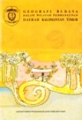 Geografi Budaya Dalam Wilayah Pembangunan Daerah Kalimantan Timur