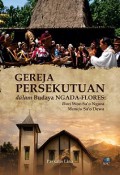 Gereja Persekutuan dalam Budaya Ngada-Flores: Dari Woe-Sa'o Ngaza Menuju Sa'o Dewa