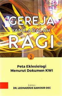 Gereja yang adalah Ragi: Peta Eklesiologi Menurut Dokumen KWI