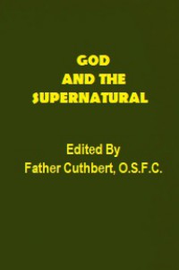 God and the Supernatural: A Catholic Statement of the Christian Faith