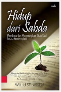 Hidup dari Sabda: Membaca dan Merenungkan Kitab Suci secara Kontemplatif