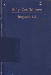 Holy Confidence; or Simplicity with God