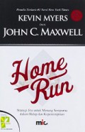 Home Run: Strategi Jitu untuk Menang Sempurna dalam Hidup dan Kepemimpin