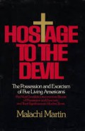 Hostage to the Devil: The Possession and Exorcism of Five Living Americans
