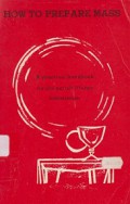 How to Prepare Mass: A Practical Handbook for the Parish Liturgy Commission