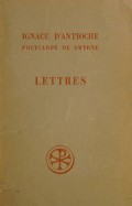 Ignace D'antioche Polycarpe de Smyrne: Lettres Martyre de Polycarpe