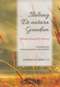 Ilalang di Antara Gandum [Judul asli: Weeds Among the Wheat]