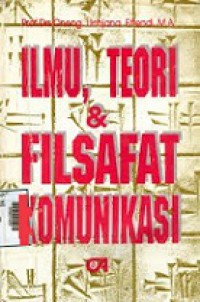 Ilmu, Teori dan Filsafat Komunikasi
