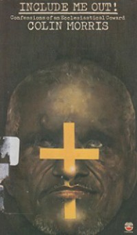 Include Me Out! Confessions of an Ecclesiastical Coward