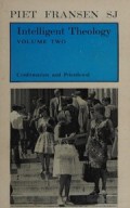 Intelligent Theology (Vol.II): Confirmation and Priesthood