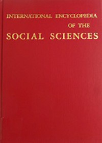 International Encyclopedia of the Social Sciences (Vol.13-14): Psycloanalysis to Society