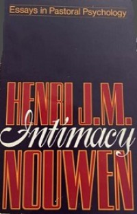 Intimacy: Essays in Pastoral Psychology