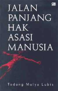 Jalan Panjang Hak Asasi Manusia