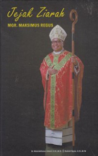 Jejak Ziarah Mgr. Maksimus Regus