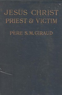 Jesus Christ Priest and Victim