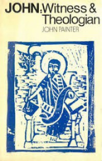 John: Witness and Theologian