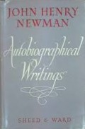 John Henry Newman, Autobiographical Writings