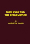 John Knox and the Reformation