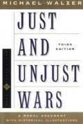 Just and Unjust Wars: A Moral Argument With Historical Illustrations