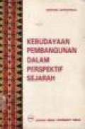 Kebudayaan Pembangunan dalam Perspektif Sejarah