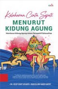 Keluhuran Cinta Sejati Menurut Kidung Agung: Membaca Kidung Agung dalam Perspektif Seksualitas