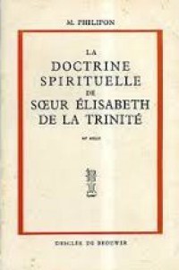 La Doctrine Spirituelle de Soeur Élisabeth de la Trinité