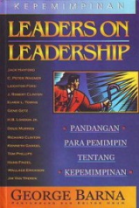 Leaders on Leadership: Pandangan Para Pemimpin tentang Kepemimpinan