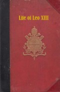 Life of Leo XIII: From an Authentic Memoir