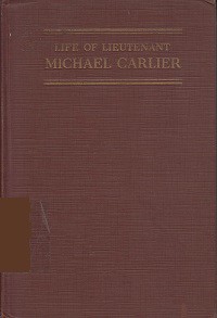 Life of Lieutenant Michael Carlier: Trappist Monk-Soldier