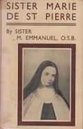 Life of Sister Marie de St. Pierre of the Holy Family